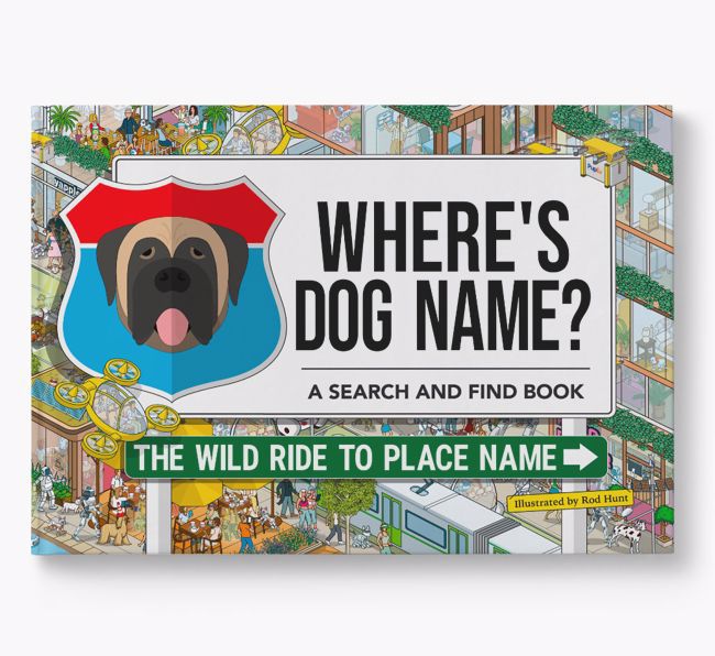 Personalised Mastiff Book: Where's Dog Name? Volume 3